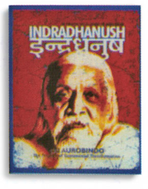 Indradhanush Magazine: Sri Aurobindo