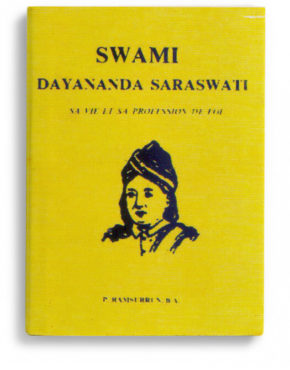 Swami Dayanand Saraswati – Sa vie et sa profession de foi